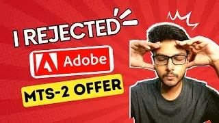 Adobe MTS-2 Interview Experience | Why I rejected the offer? | Frontend Interview Experience