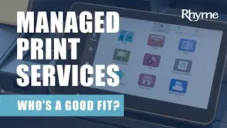 Managed Print Services: Who's A Good Fit