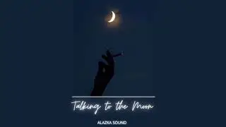 Talking to the Moon - Tiktok 1 hour