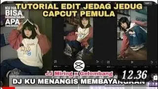 PEMULA // Tutorial jedag jedug capcut DJ ku Menangis membayangkan