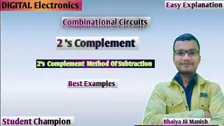 lec 30 | 2's Complement method of Subtraction | Digital Electronics In Hindi | By Bhaiya Jii Manish