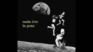 Nada Trio - La posa (2017)