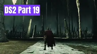 Dark Souls 2 SOTFS Part 19: 