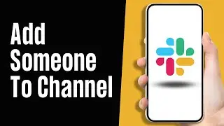 How to Add Someone to Private Slack Channel 2024