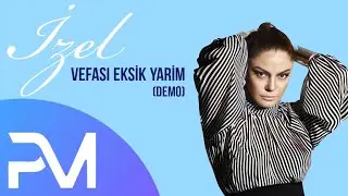 İzel - Vefası Eksik Yarim (Demo)