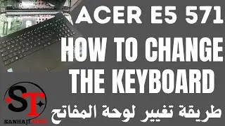 How to change the keyboard Acer E5 571 35zg