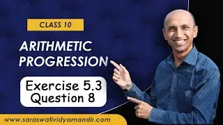 Master Arithmetic Progression | Class 10 NCERT Exercise 5.3 Q8 Explained