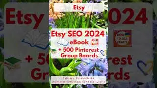 Etsy SEO 2024 eBook and 500 Pinterest group boards 🎁 50% OFF 