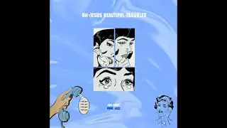 Jixk Gabby - Oh Jesus Beautiful Troubles (Prod. LAXX)