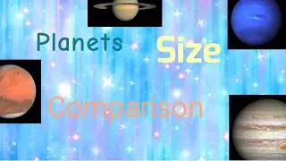 Planets Size Comparizon ( Animation )