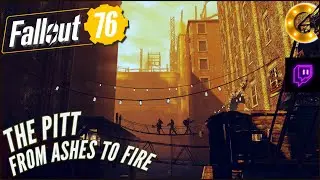 Fallout 76 for PC, Part 95: The Pitt 2nd Mission: From Ashes to Fire (PC, RTX 3090)