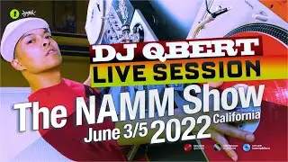 DJ Qbert | NAMM Show 2022 | Live Session