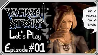 Let's Play: Vagrant Story - Episode 01