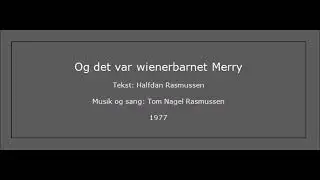 Og det var wienerbarnet Merry