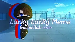 Lucky Lucky Meme||GachaClub||MCYT/YTMC Indonesia ft.NightD