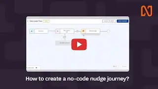Creating no-code nudge journeys on Product Experience dashboard
