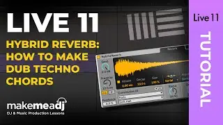 Ableton Live 11 - How To Make Incredible Dub Techno Chords with Hybrid Reverb