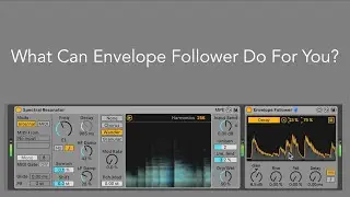 What Can Envelope Follower Do For You?