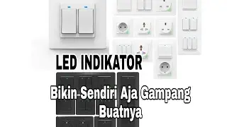 Cara Membuat Led Indikator Saklar Lampu