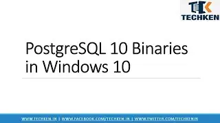 How to Install PostgreSQL 10 Binaries on Windows 10