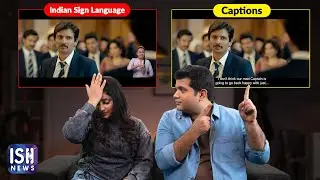 Subtitles vs ISL Translations - What is Best? | ISH News