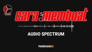 membuat Audio Spectrum dengan mudah menggunakan Sonic Candle