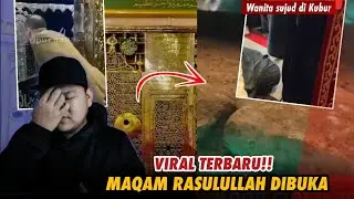 Maqam Rasulullah Dibuka