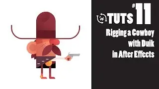 TnT Tuts - #11 - Rigging a Cowboy with Duik using After Effects