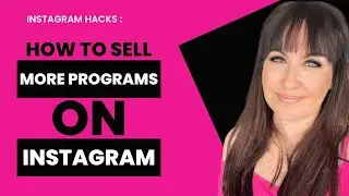 How to use Instagram to sell more of your coaching programs or online services