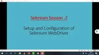Session 2 - Selenium WebDriver | Setup and Configuration
