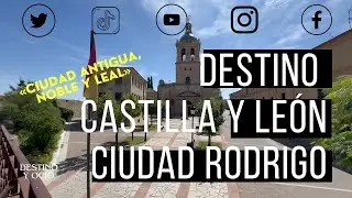 ✅​ DESTINO CASTILLA Y LEÓN Ciudad Rodrigo