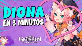 DIONA EN 3 MINUTOS | Genshin Impact