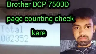 Brother DCP 7500D printer me Page counting kaise check kare