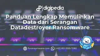 Panduan Lengkap Memulihkan Data dari Serangan Datadestroyer Ransomware