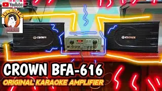 Sobrang Linaw ng Tunog Nitong - ORIGINAL CROWN BFA-616 KARAOKE AMPLIFIER