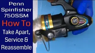 Penn Spinfisher 750SSM Fishing Reel - How to take apart, service and reassemble