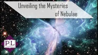 Unveiling the Mysteries of Nebulae - Polymath Library