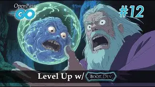OpenPair: GoLang #12 - Level Up w/ Boot.Dev