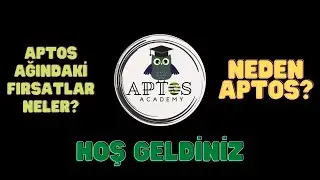 APTOS ACADEMY İLE FIRSATLARI YAKALAYIN