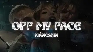 Måneskin - OFF MY FACE (Lyrics)
