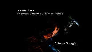 Masterclass En Directo. Deportes Extremos