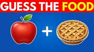 GUESS THE FOOD BY EMOJI 🥪🎂🍹🍳