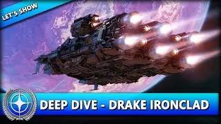 DEEP DIVE - DRAKE IRONCLAD ⭐ STAR CITIZEN ALPHA 4.0.2