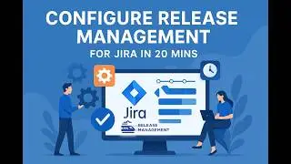 Setup Release Management in Jira in 20 mins (2026)