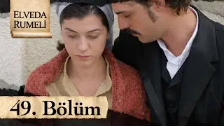 Elveda Rumeli 49. Bölüm - atv