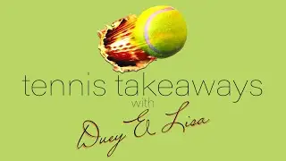 Tennis Takeaways - TennisPAL