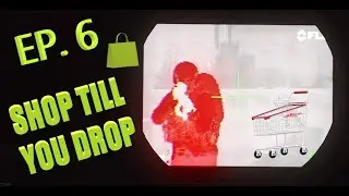 ESCAPE FROM TARKOV - EP 6: SHOP TILL YOU DROP