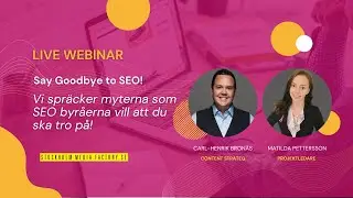 Webinar- Say Goodbye to SEO!