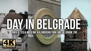 Belgrade in 4K - Nikola Tesla Museum, Kalemegdan and Belgrade Zoo