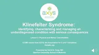AXYS Klinefelter Syndrome in Adults CME Course: Lesson 3 | Physical and Mental Comorbidities